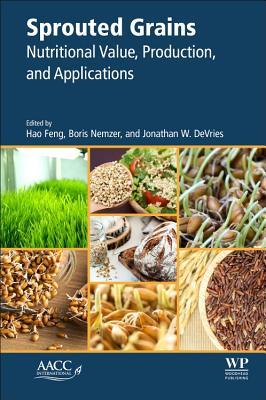 Sprouted Grains: Nutritional Value, Production, and Applications
