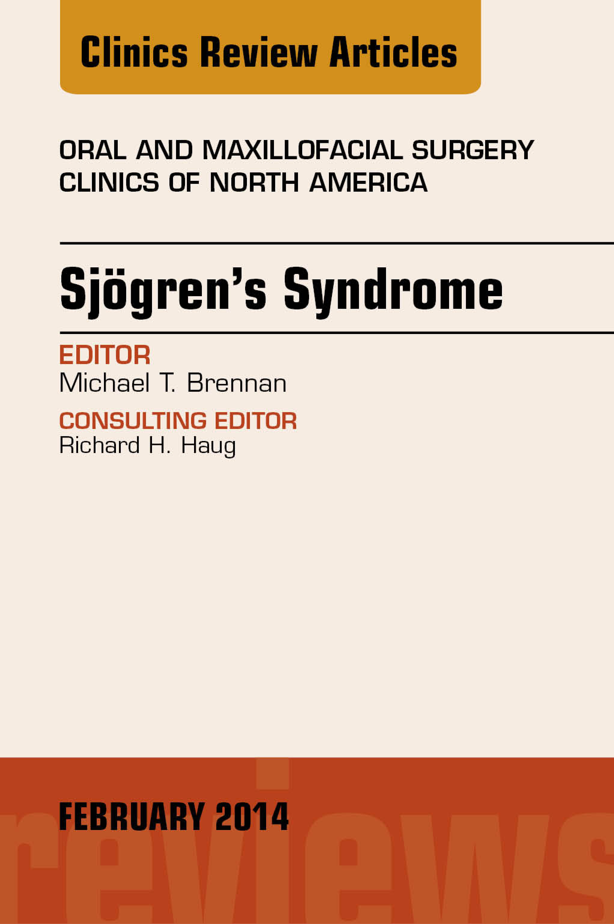 Sjogren's Syndrome, An Issue of Oral and Maxillofacial Surgery Clinics