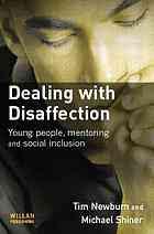 Dealing with disaffection : young people, mentoring, and social inclusion