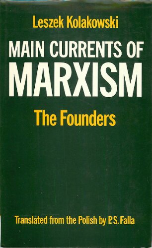 Main Currents of Marxism. Vol 1. The Founders