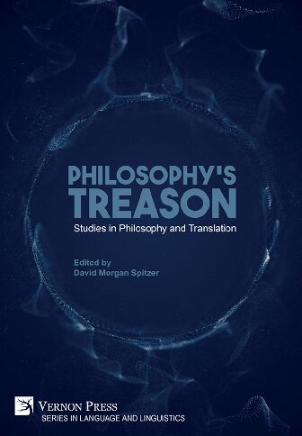 Philosophy's Treason: Studies in Philosophy and Translation
