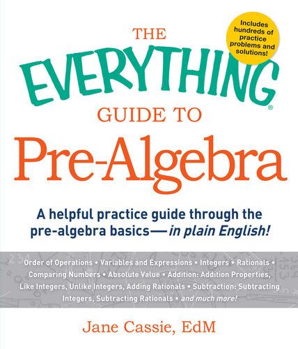 The  Guide to Pre-Algebra: A helpful practice guide through the pre-algebra basics—in plain English!