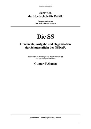 Die SS - Geschichte, Aufgabe und Organisation der Schutzstaffeln der NSDAP