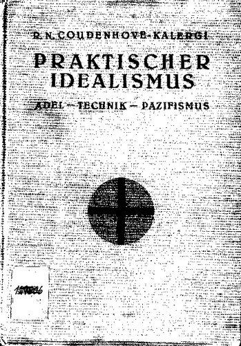 Praktischer Idealismus - Adel - Technik - Pazifismus (1925, 201 S., Scan).