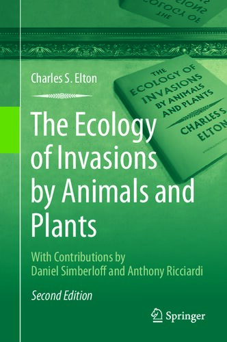 The Ecology of Invasions by Animals and Plants