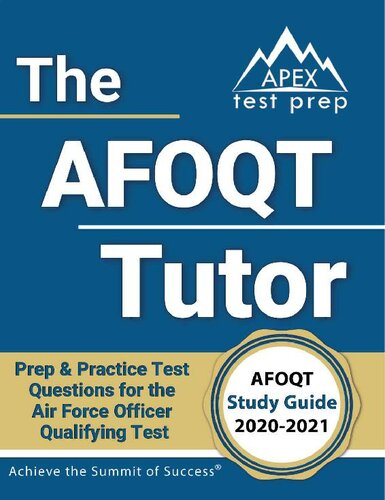 The AFOQT Tutor: AFOQT Study Guide 2020-2021 Prep & Practice Test Questions for the Air Force Officer Qualifying Test: [Includes Detailed Answer Explanations]
