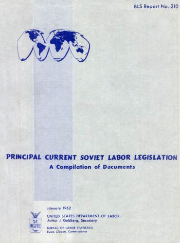 Principal Curent Soviet Labor Legislation: A Compilation of Documents