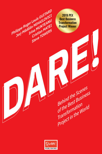DARE!: Behind The Scenes Of The Best Business Transformation Project In The World.