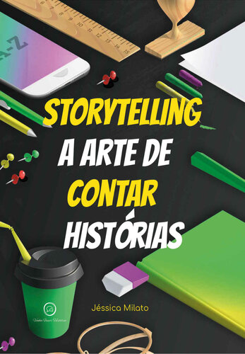 Storytelling: A arte de contar histórias