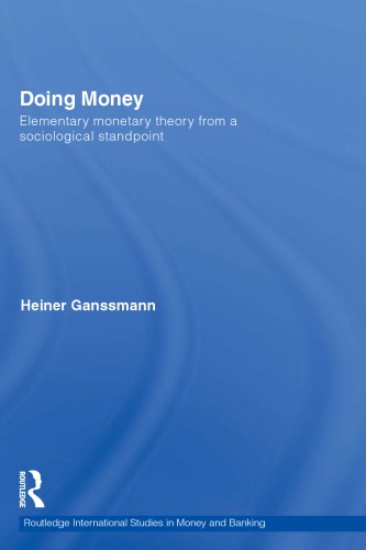 Doing Money: Elementary Monetary Theory from a Sociological Standpoint