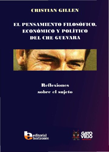 El pensamiento filosófico, económico y político del Che Guevara