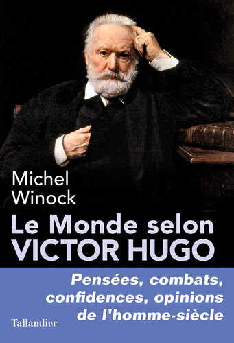 Le monde selon Victor Hugo
