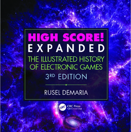 High Score! Expanded: The Illustrated History of Electronic Games