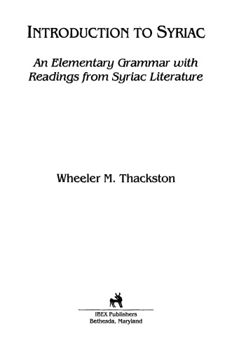 Introduction to Syriac: An Elementary Grammar with Readings from Syriac Literature