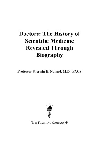 Doctors : the history of scientific medicine revealed through biography
