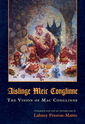 Aislinge Meic Conglinne. The Vision of Mac Conglinne