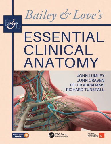 Bailey & Love's Essential Clinical Anatomy