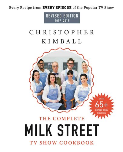 The Complete Milk Street TV Show Cookbook (2017-2019)