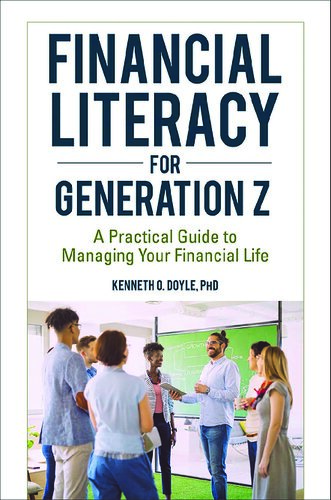 Financial Literacy for Generation Z: A Practical Guide to Managing Your Financial Life