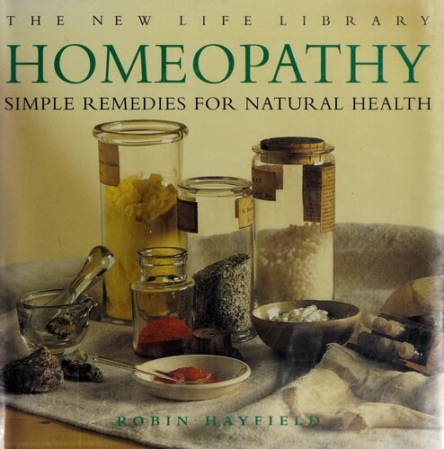 Homeopathy: simple remedies for natural health