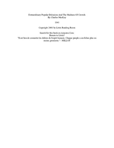 Extraordinary Popular Delusions and the Madness of Crowds