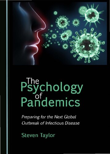 The Psychology of Pandemics: Preparing for the Next Global Outbreak of Infectious Disease
