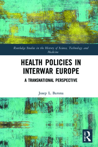 Health Policies in Interwar Europe: A Transnational Perspective
