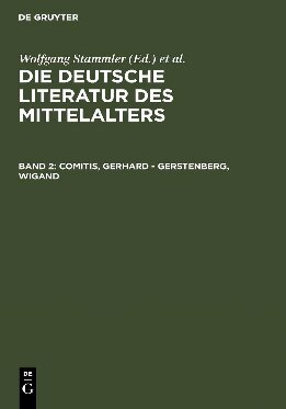 Die deutsche Literatur des Mittelalters. Verfasserlexikon. Band 2. Comitis, Gerhard - Gerstenberg, Wigand