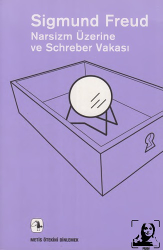 Narsizm Üzerine ve Schreber Vakası