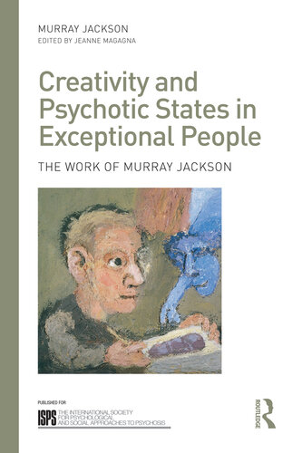 Creativity and Psychotic States in Exceptional People: The work of Murray Jackson