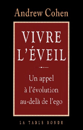 Vivre l'éveil : Un appel à l'évolution au-delà de l'ego
