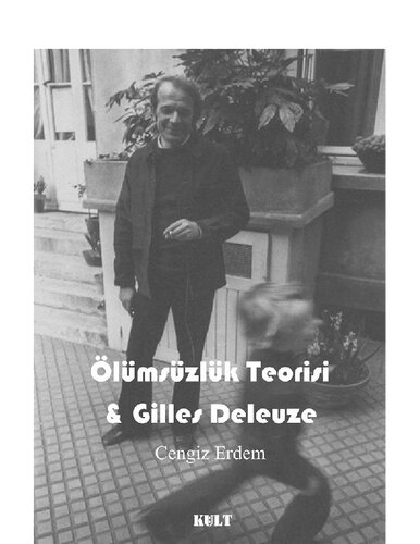 Ölümsüzlük Teorisi ve Gilles Deleuze