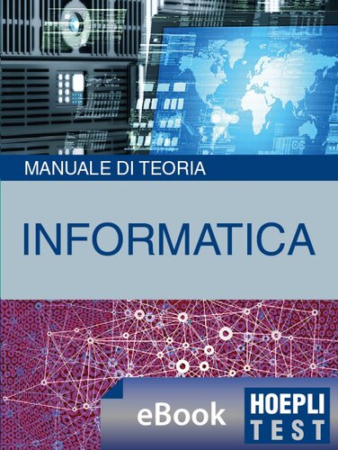 Informatica generale. Manuale di teoria ed esercizi