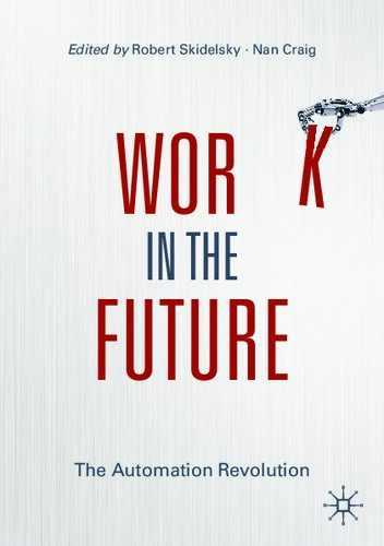 Work in the Future: The Automation Revolution
