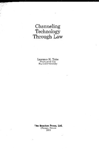 Channeling technology through law