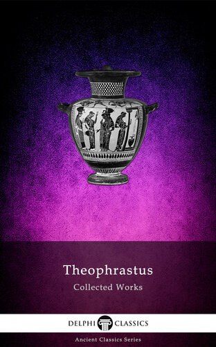 Delphi Collected Works of Theophrastus