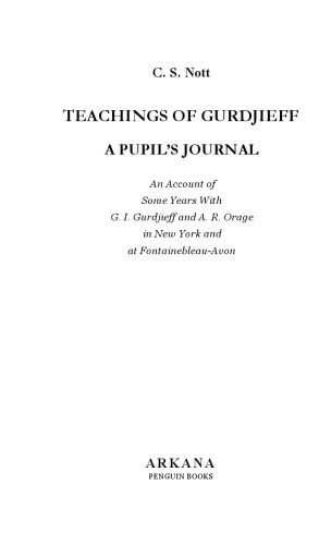 Teachings of Gurdjieff: A Pupil's Journal