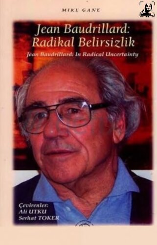 Jean Baudrillard: Radikal Belirsizlik