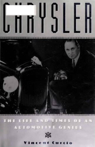 Chrysler: The Life and Times of an Automotive Genius
