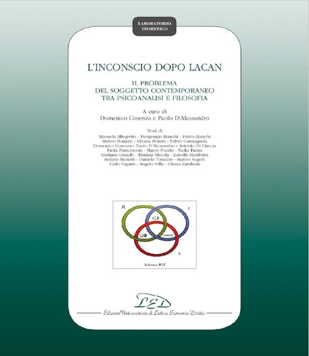 L' inconscio dopo Lacan. Il problema del soggetto contemporaneo tra psicoanalisi e filosofia
