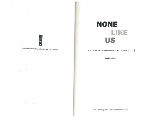 None Like Us: Blackness, Belonging, Aesthetic Life