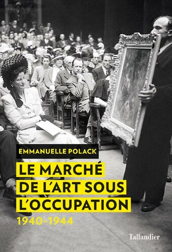 Le marché de l'art sous l'Occupation