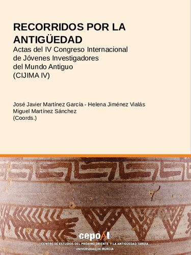 Recorridos por la Antigüedad. Actas del IV Congreso Internacional de Jóvenes Investigadores del Mundo Antiguo (CIJIMA IV)