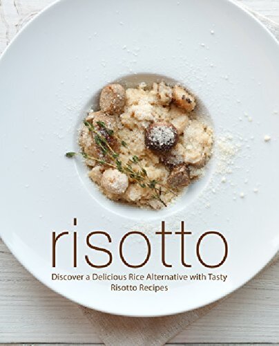 Risotto: Discover a Delicious Rice Alternative with Tasty Risotto Recipes