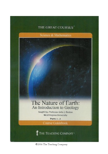 The nature of earth : an introduction to geology. part 1-3