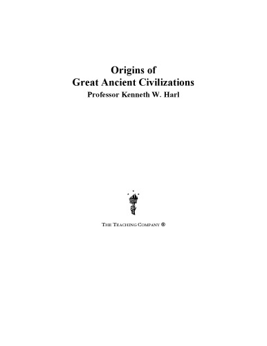 Origins of great ancient civilizations