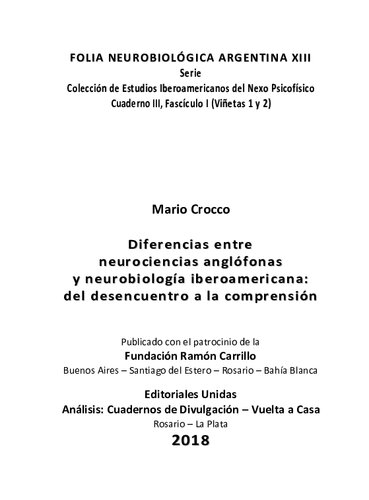 Diferencias entre neurociencias anglófonas y neurobiología iberoamericana: del desencuentro a la comprensión (FOLIA NEUROBIOLÓGICA ARGENTINA XIII - Colección de Estudios Iberoamericanos del Nexo Psicofísico: Cuaderno III, Fascículo I, Viñetas 1 y 2)