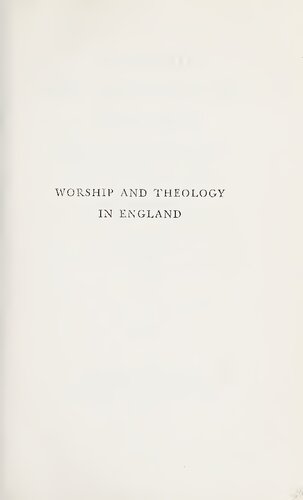 Worship and Theology in England: From Watts and Wesley to Maurice, 1690-1850