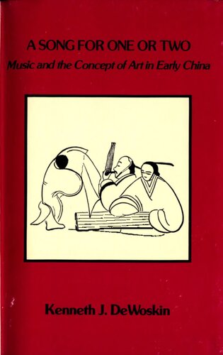 A Song for One Or Two: Music and the Concept of Art in Early China