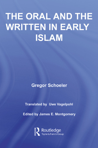 The Oral and the Written in Early Islam